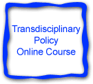 Transdisciplinary Policy Online Course