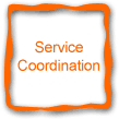 Service Coordination