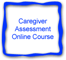 Caregiver Assessment Online Course