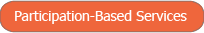 Participation-Based Services