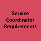 Service Coordinator Requirements